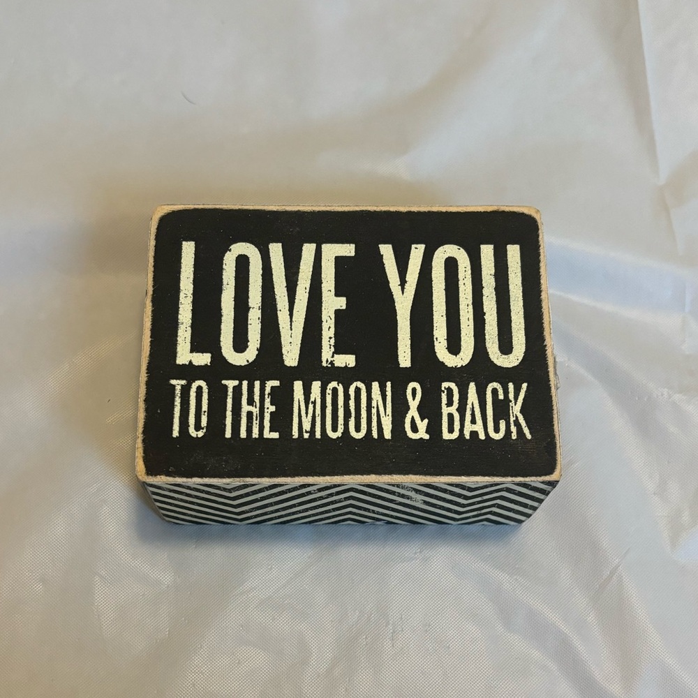 “Love You To The Moon and Back” Sign